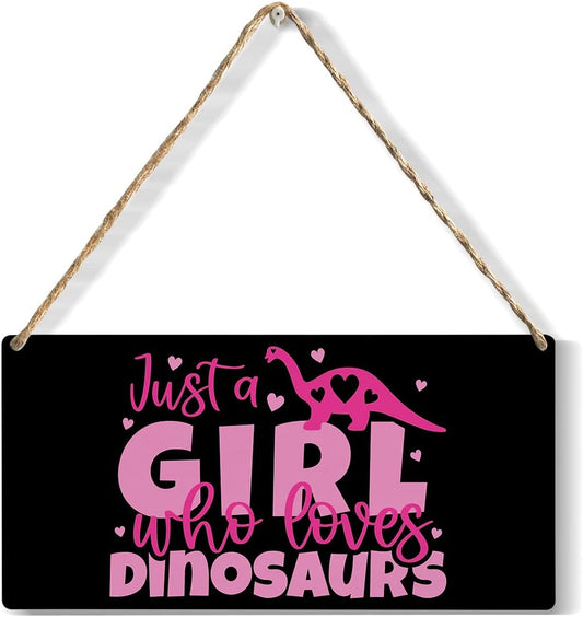 Funny Just a Girl Who Loves Dinosaurs Wood Sign Rustic Dinosaurs Lovers Pink Wooden Hanging Plaque for Home Living Room Girl Bedroom Wall Art Decoration 6 x 12 Inches Present