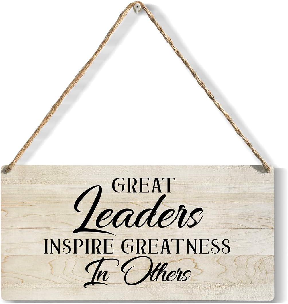 Inspirational Gifts Great Leaders Inspire Greatness In Others Wooden Hanging Sign Thank You Gifts for Boss Supervisor,Retirement Leaving Gifts Appreciation Idea for Women Men 6x12 Inches