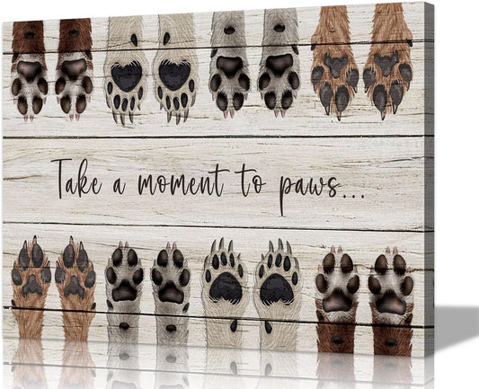 Dog Decor Animal Wall Art Take a Moment to Paws Decor Dog Poster Animal Posters Dog Painting Paw Print Decor Dog Canvas Art Puppy Paw Print Paws Print Wall Art for Living Room Decor (28''Hx40''W)