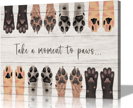 Dog Wall Art Dog Pictures Take a Moment to Paws Wall Decor Dog Paw Print Animal Decor Animal Posters Paw Print Decor Puppy Paw Print Puppy Decor Dog Quotes Wall Decor for Room Decor (28''Hx40''W)